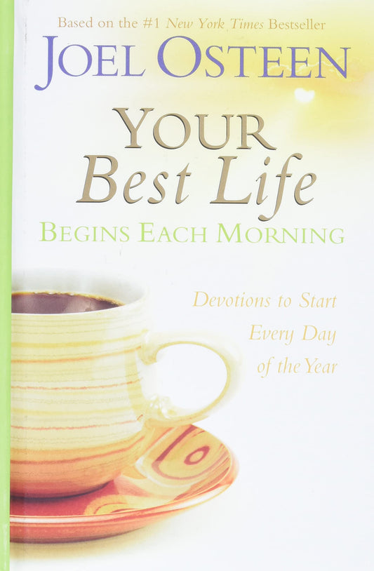 Your Best Life Begins Each Morning: Devotions to Start Every Day of the Year (Faithwords) The Happy Book Stack