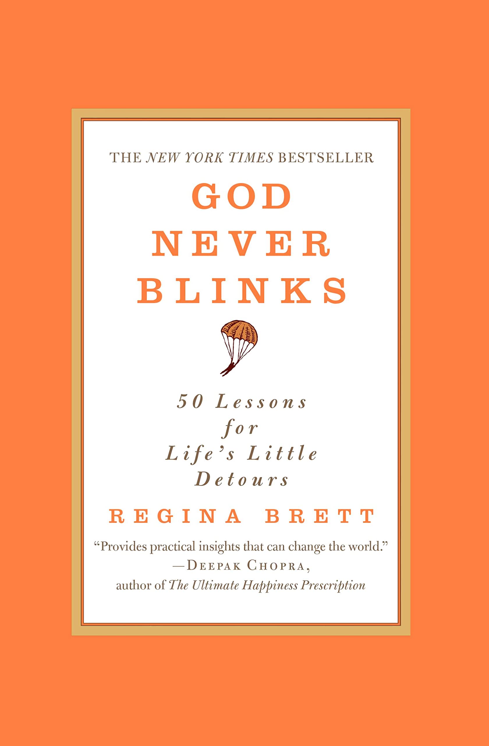 God Never Blinks: 50 Lessons for Life's Little Detours The Happy Book Stack