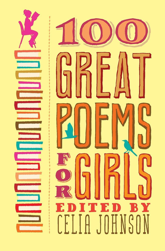 100 Great Poems for Girls The Happy Book Stack