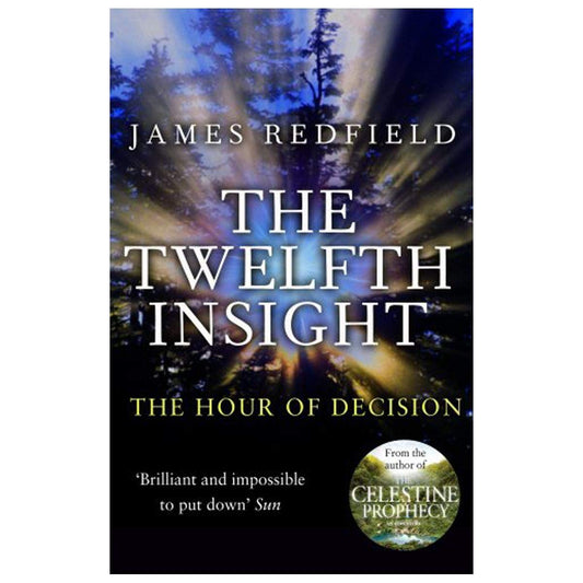 The Twelfth Insight: The Hour of Decision (Celestine Series) The Happy Book Stack
