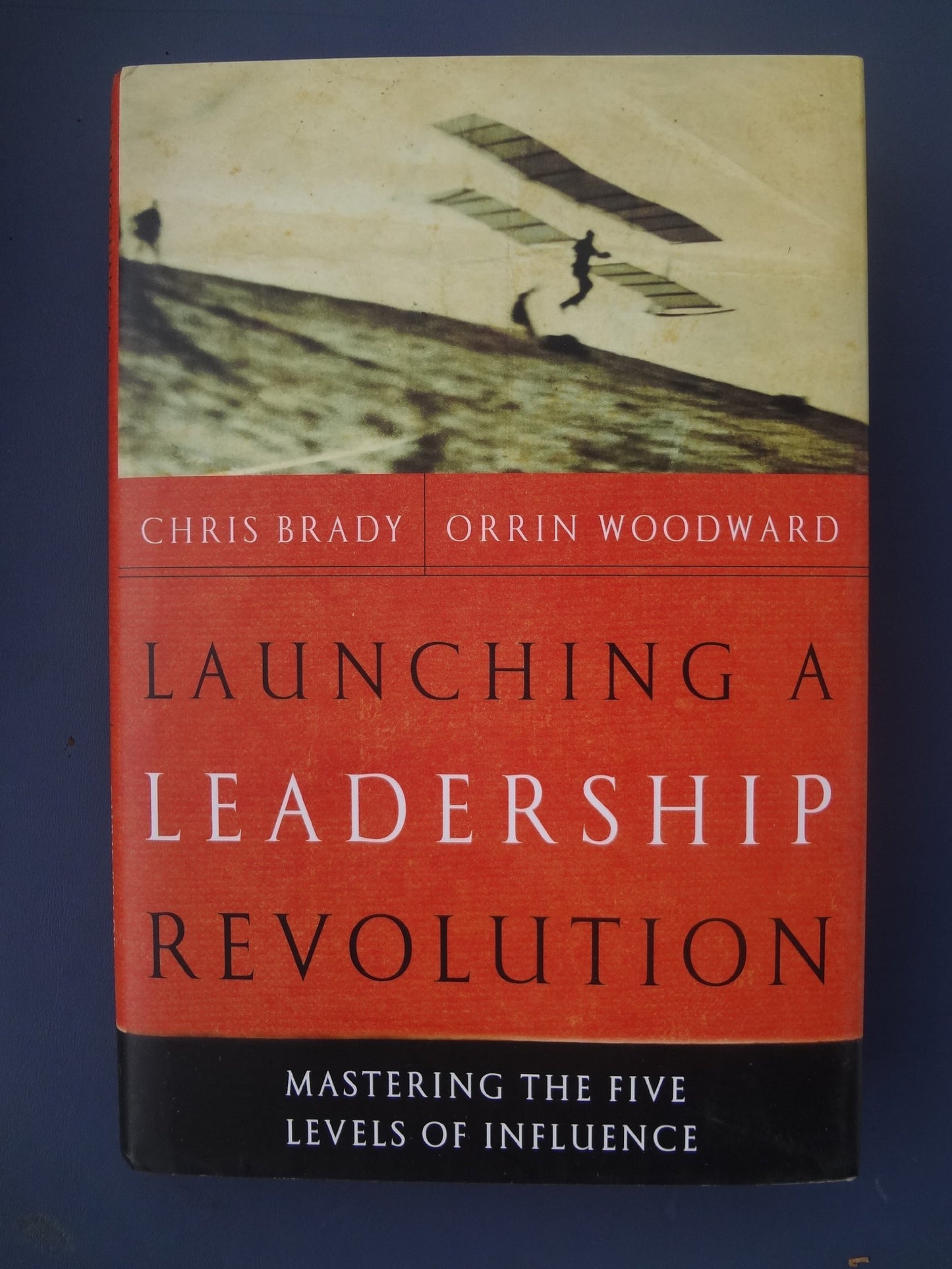 Launching a Leadership Revolution: Mastering the Five Levels of Influence The Happy Book Stack