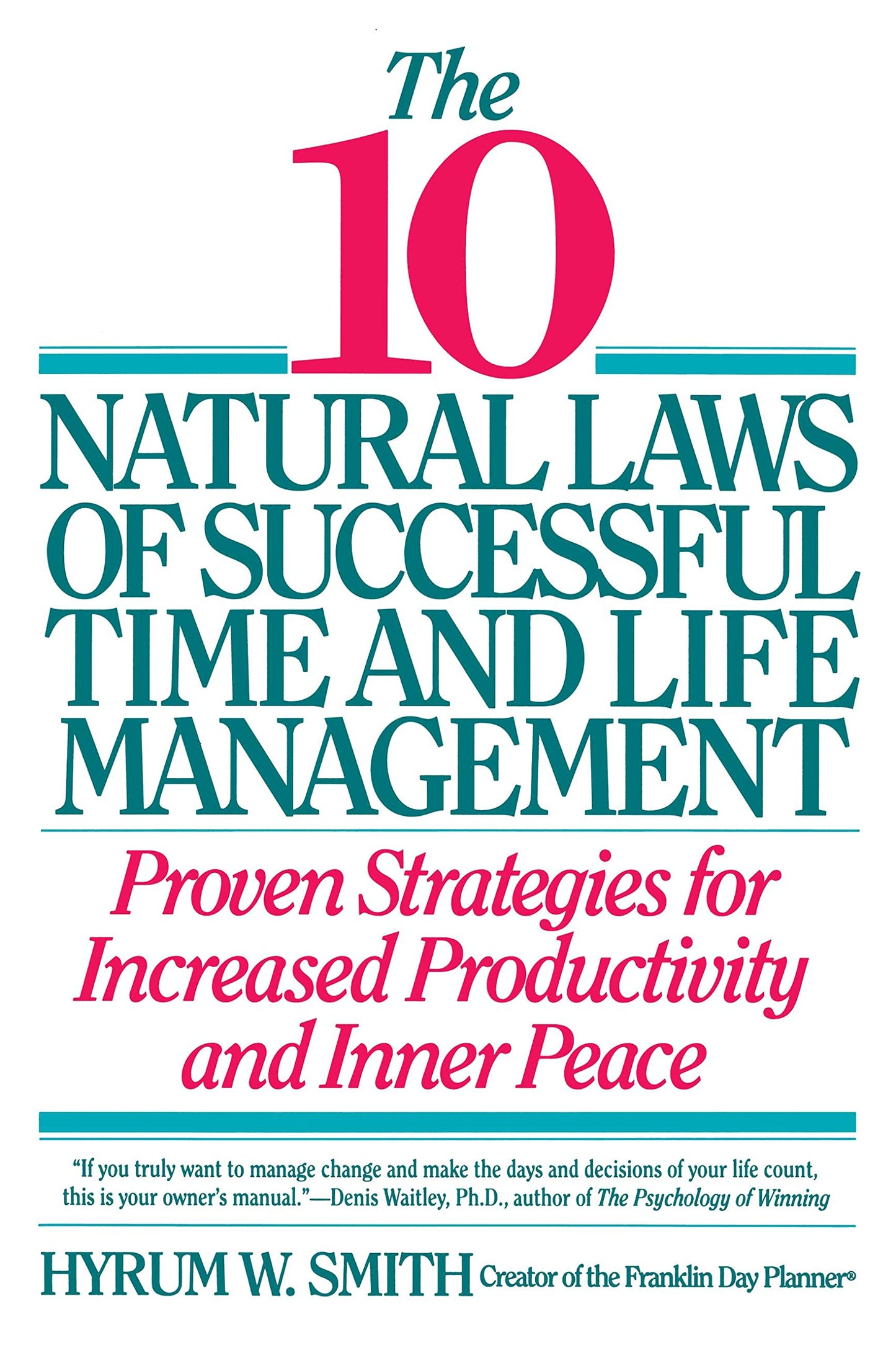 10 Natural Laws of Successful Time and Life Management The Happy Book Stack