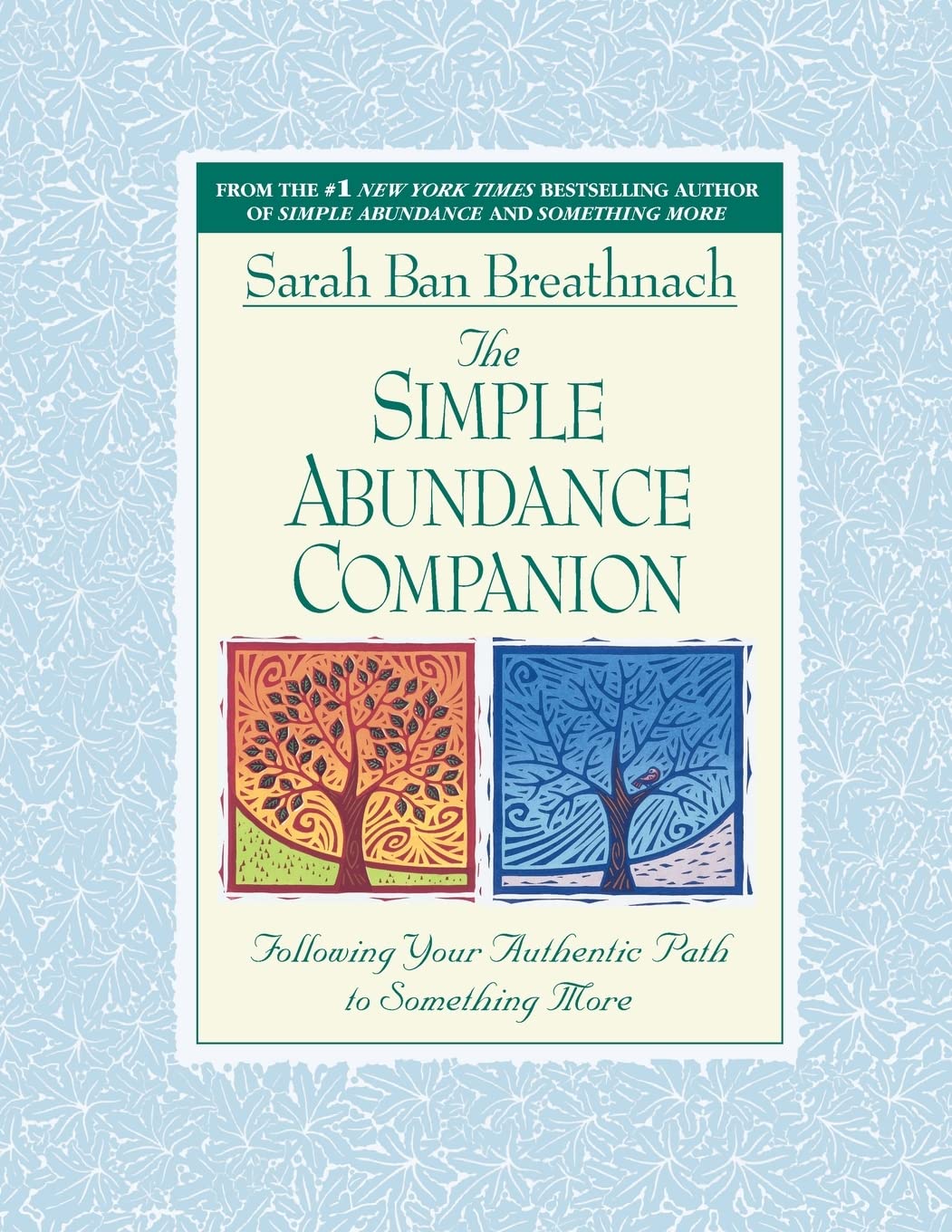The Simple Abundance Companion: Following Your Authentic Path to Somthing More The Happy Book Stack