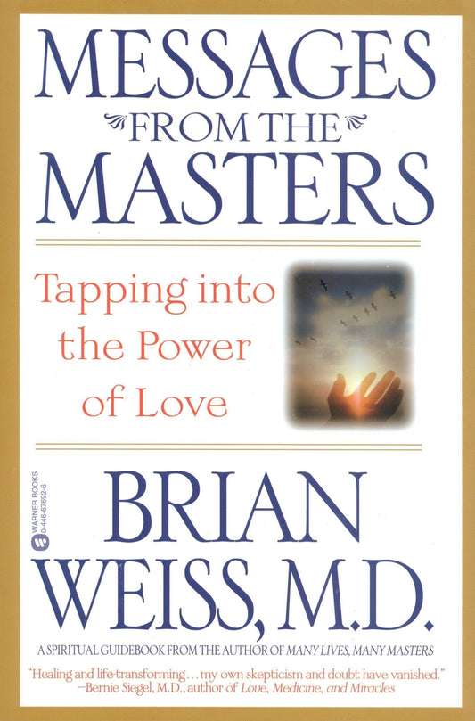 Messages from the Masters: Tapping into the Power of Love The Happy Book Stack
