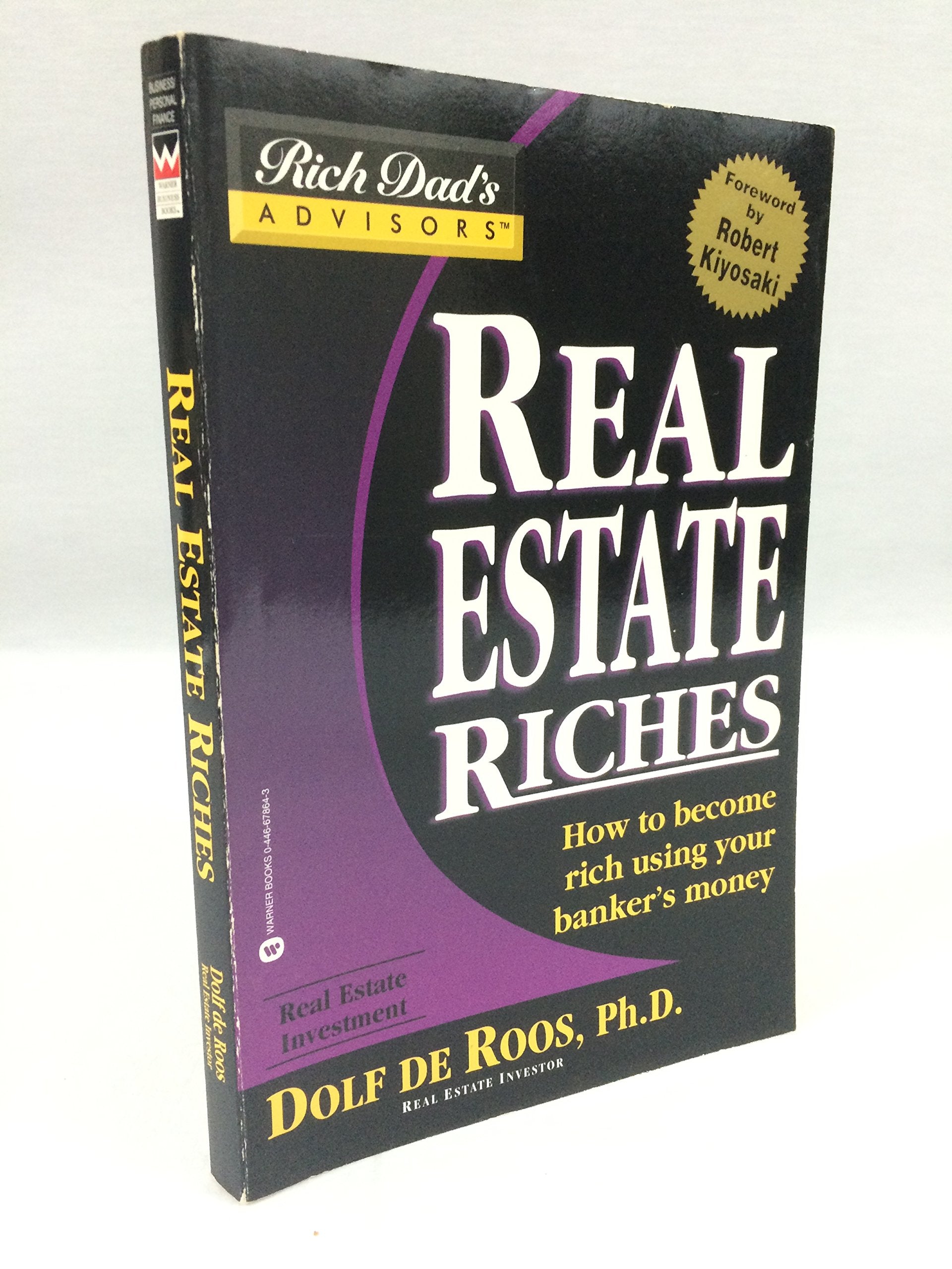 Real Estate Riches: How to Become Rich Using Your Banker's Money The Happy Book Stack