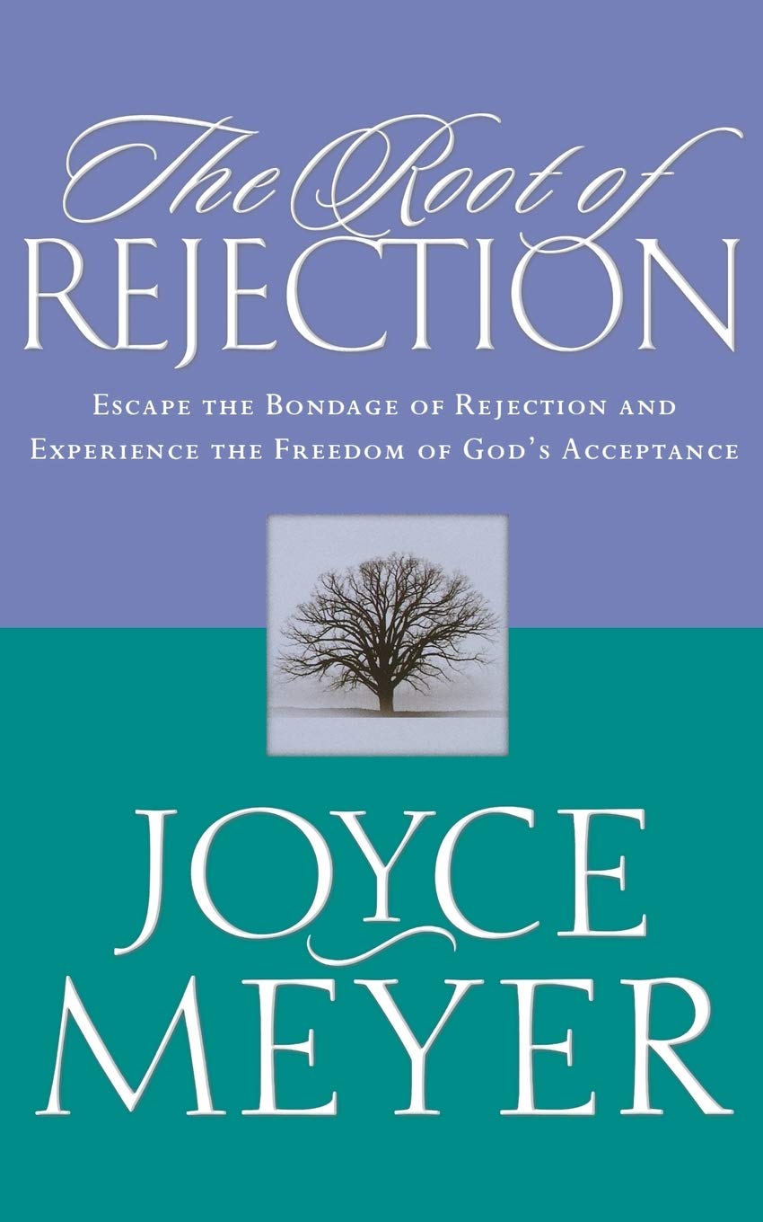 The Root of Rejection: Escape the Bondage of Rejection and Experience the Freedom of God's Acceptance The Happy Book Stack