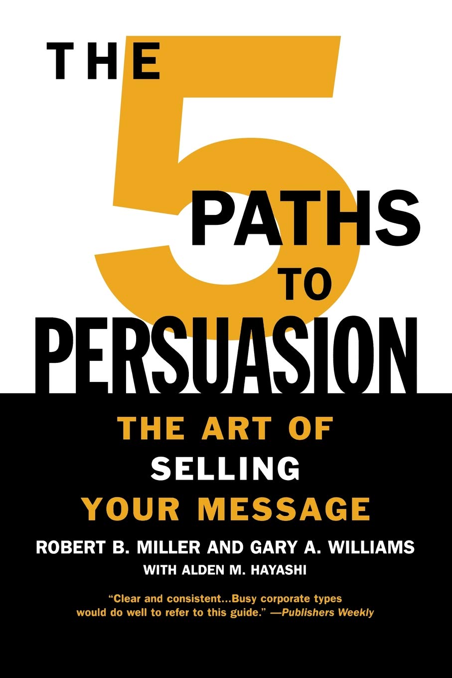 The 5 Paths to Persuasion: The Art of Selling Your Message The Happy Book Stack