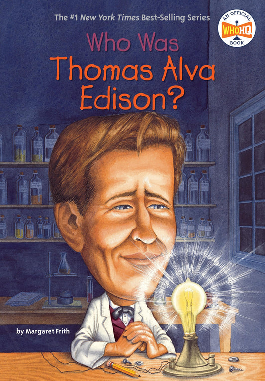 Who Was Thomas Alva Edison? The Happy Book Stack