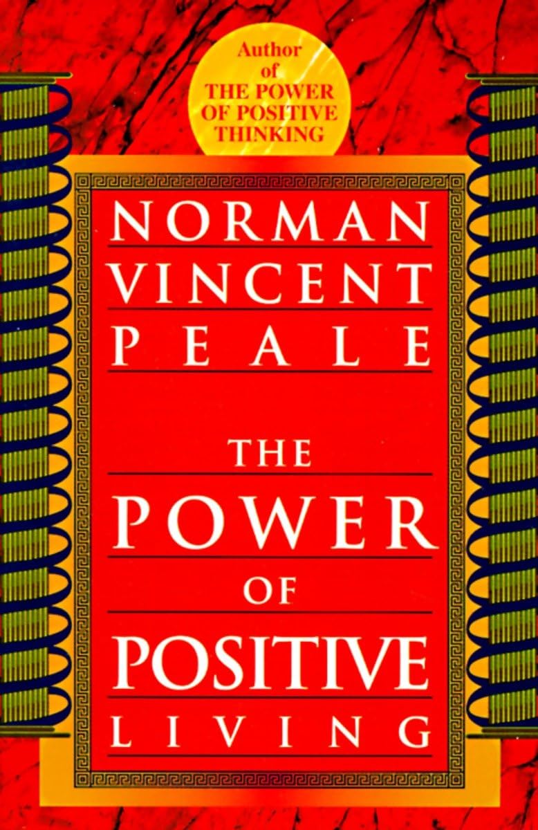 The Power of Positive Living The Happy Book Stack