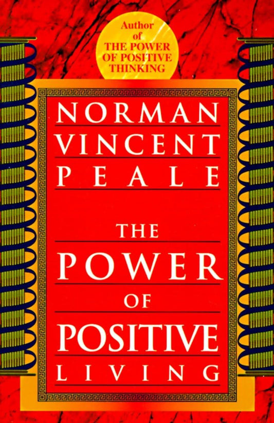 The Power of Positive Living The Happy Book Stack