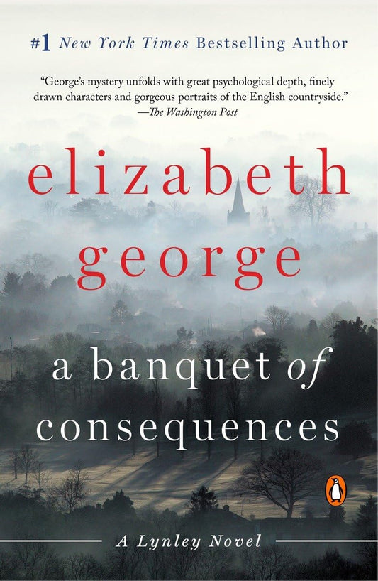 A Banquet of Consequences: A Lynley Novel - 8410