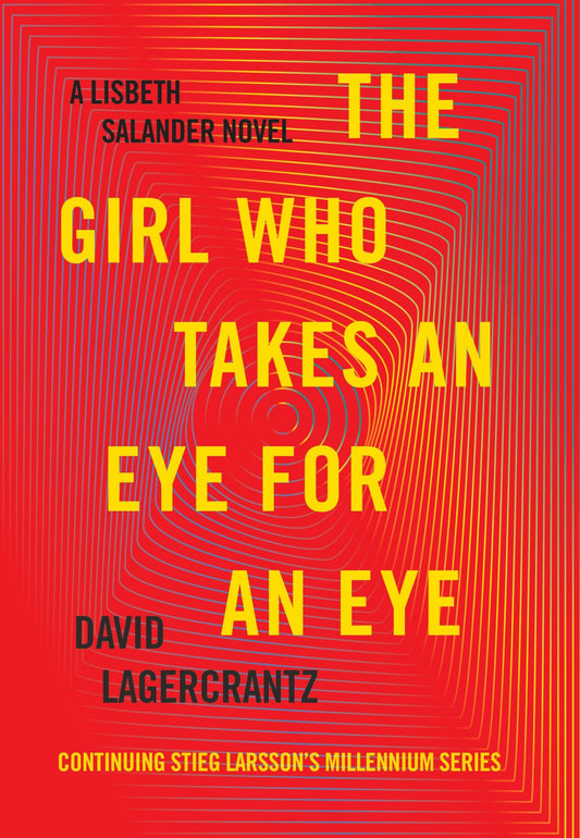 The Girl Who Takes an Eye for an Eye: A Lisbeth Salander Novel (The Girl with the Dragon Tattoo Series) The Happy Book Stack