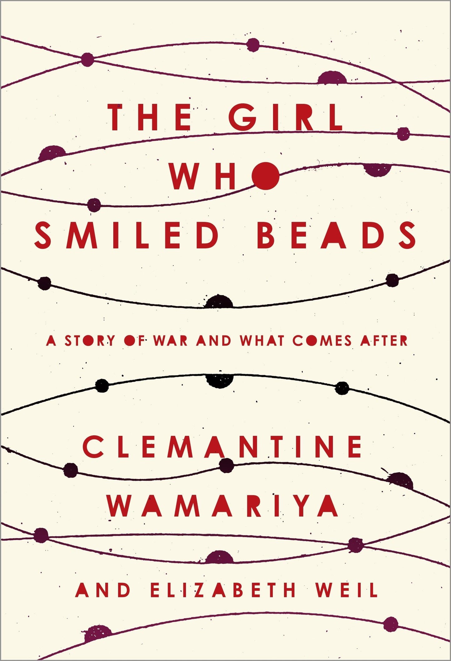 The Girl Who Smiled Beads: A Story of War and What Comes After The Happy Book Stack