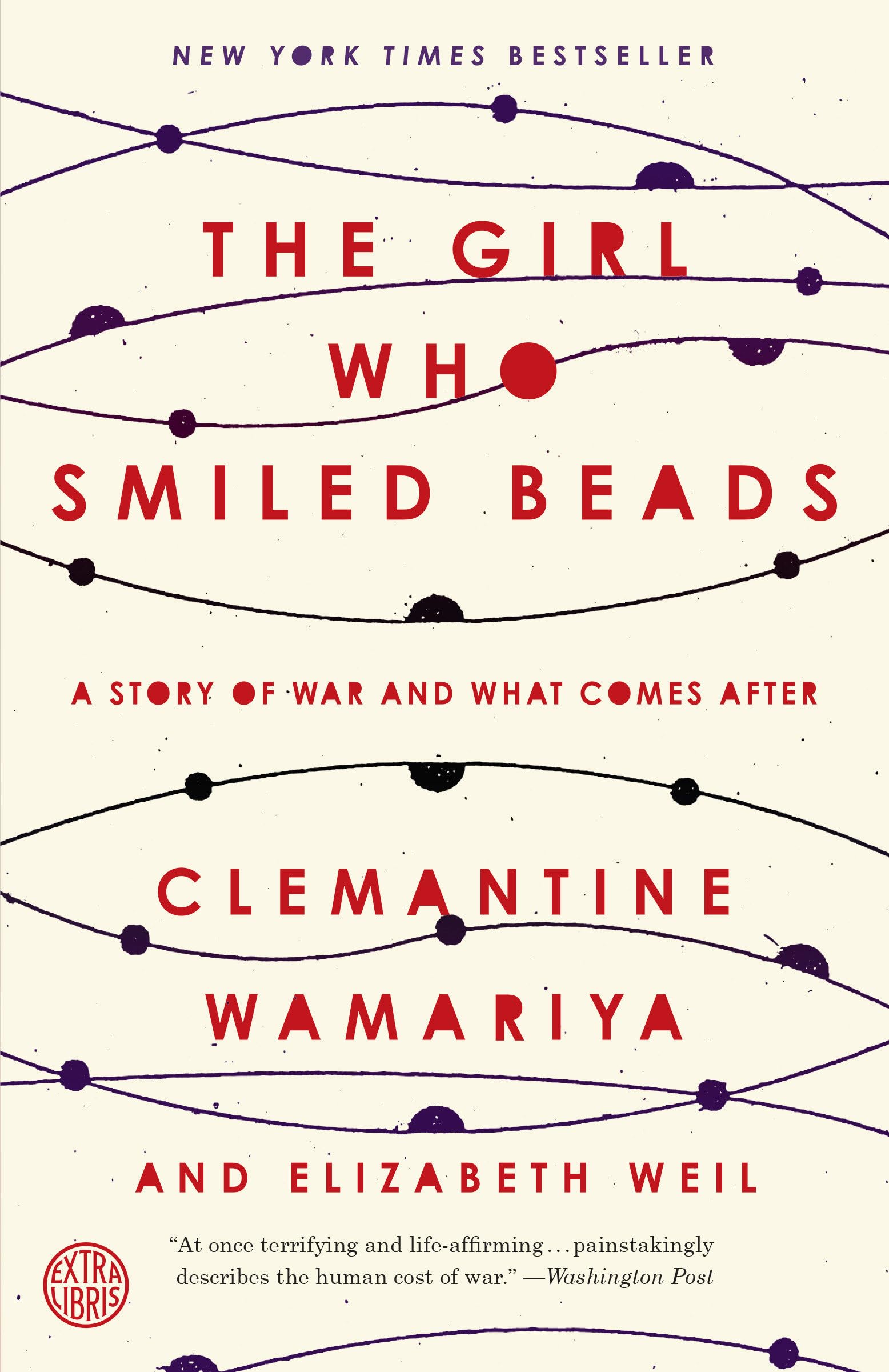 The Girl Who Smiled Beads: A Story of War and What Comes After The Happy Book Stack