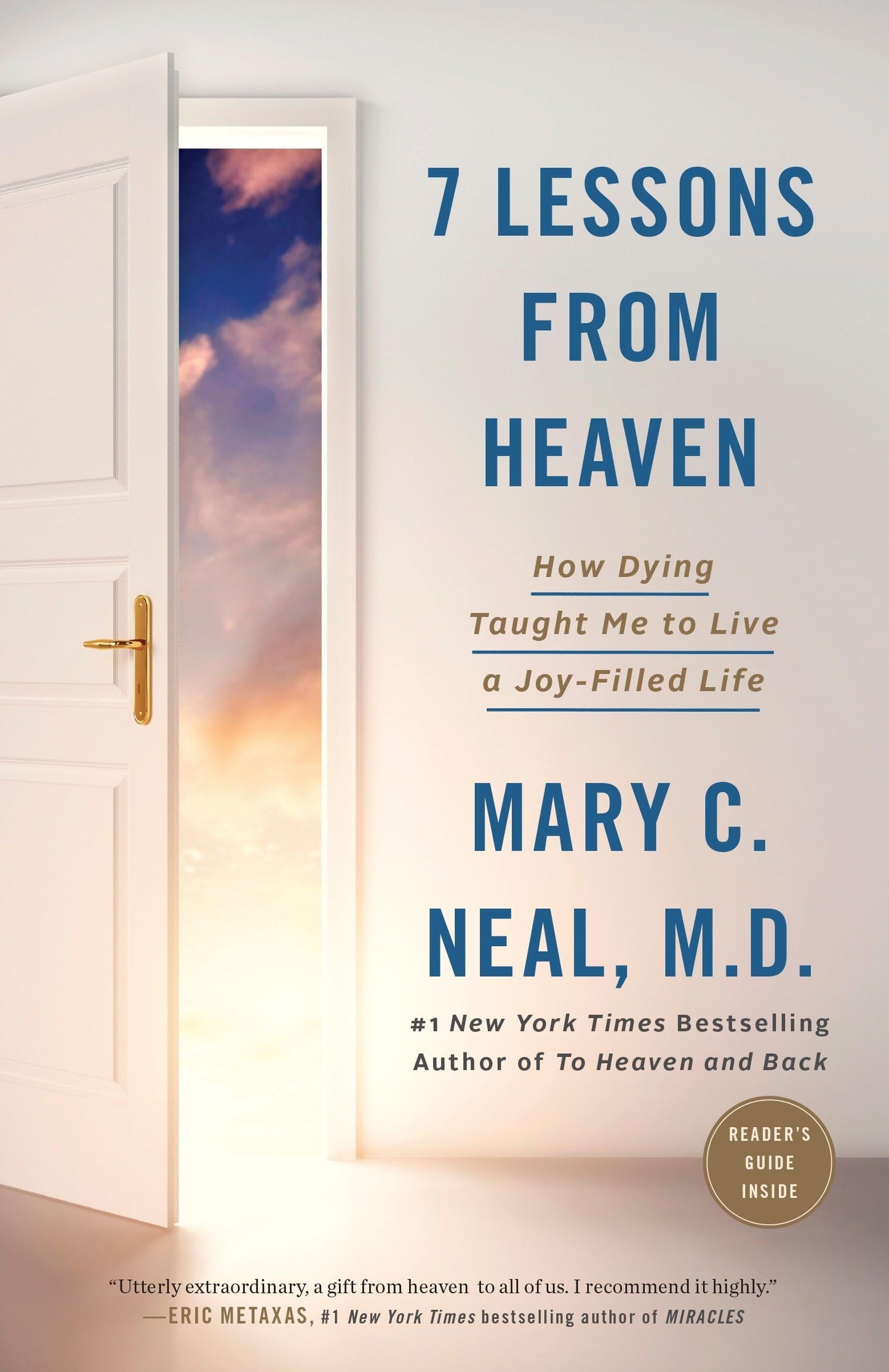 7 Lessons from Heaven: How Dying Taught Me to Live a Joy-Filled Life The Happy Book Stack