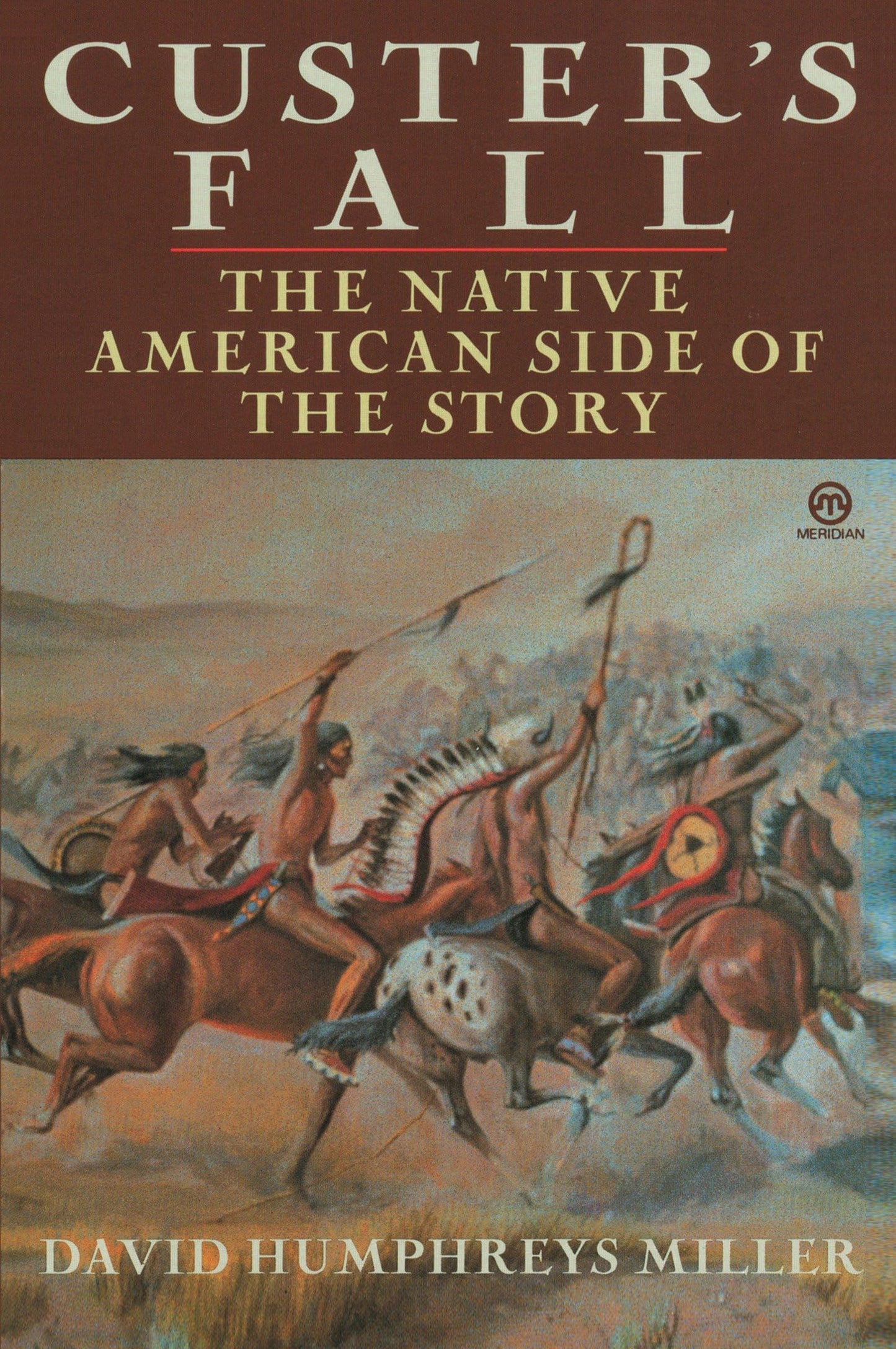 Custer's Fall: The Native American Side of the Story The Happy Book Stack