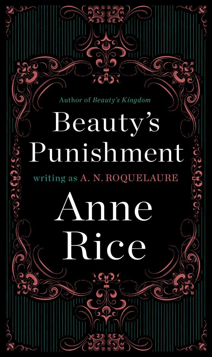 Beauty's Punishment: A Novel (A Sleeping Beauty Novel) The Happy Book Stack