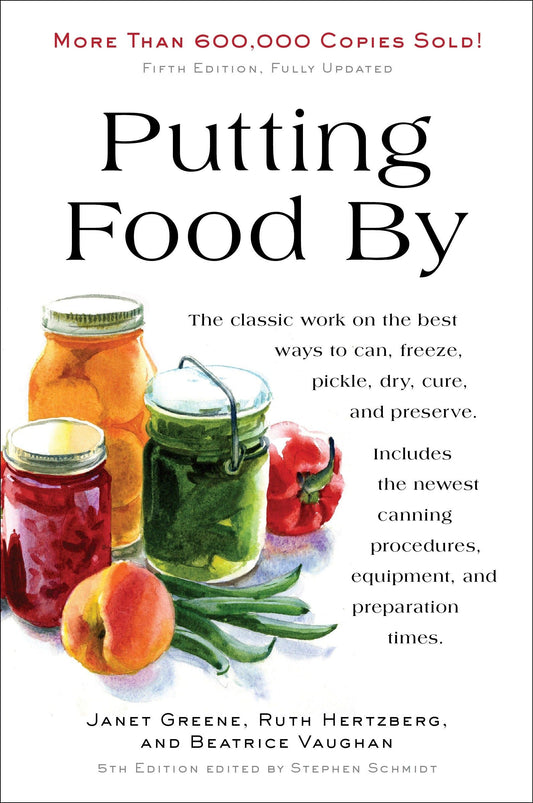 Putting Food By: Fifth Edition The Happy Book Stack
