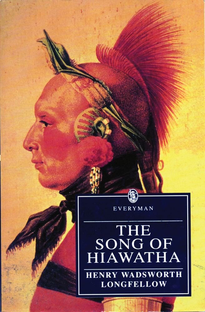 The Song of Hiawatha (Everyman's Library) The Happy Book Stack