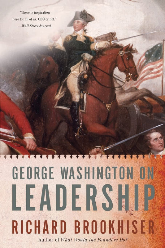 George Washington On Leadership The Happy Book Stack