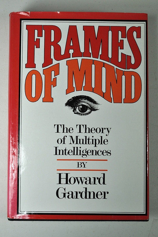Frames of Mind: The Theory of Multiple Intelligences - 9889