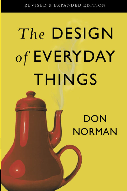 The Design of Everyday Things: Revised and Expanded Edition - 3698