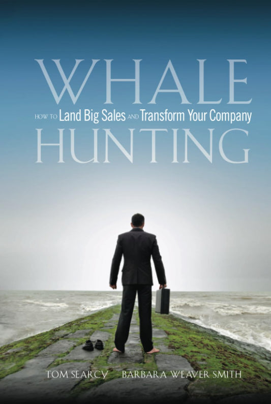 Whale Hunting: How to Land Big Sales and Transform Your Company The Happy Book Stack