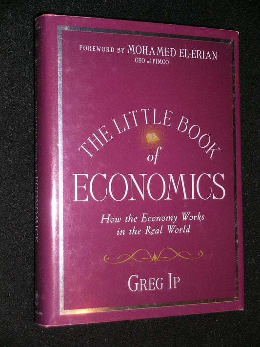 The Little Book of Economics: How the Economy Works in the Real World (Little Books. Big Profits) The Happy Book Stack