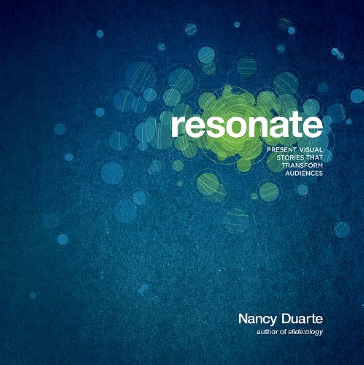 Resonate: Present Visual Stories that Transform Audiences The Happy Book Stack
