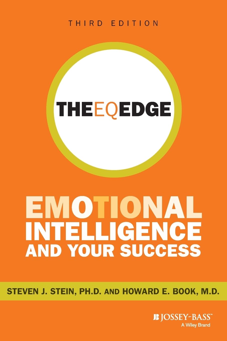 The EQ Edge: Emotional Intelligence and Your Success The Happy Book Stack
