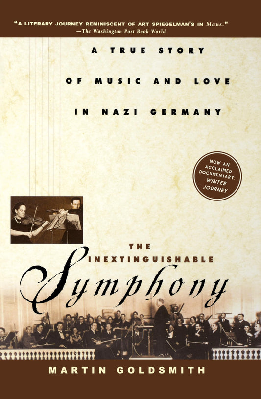 The Inextinguishable Symphony: A True Story of Music and Love in Nazi Germany The Happy Book Stack