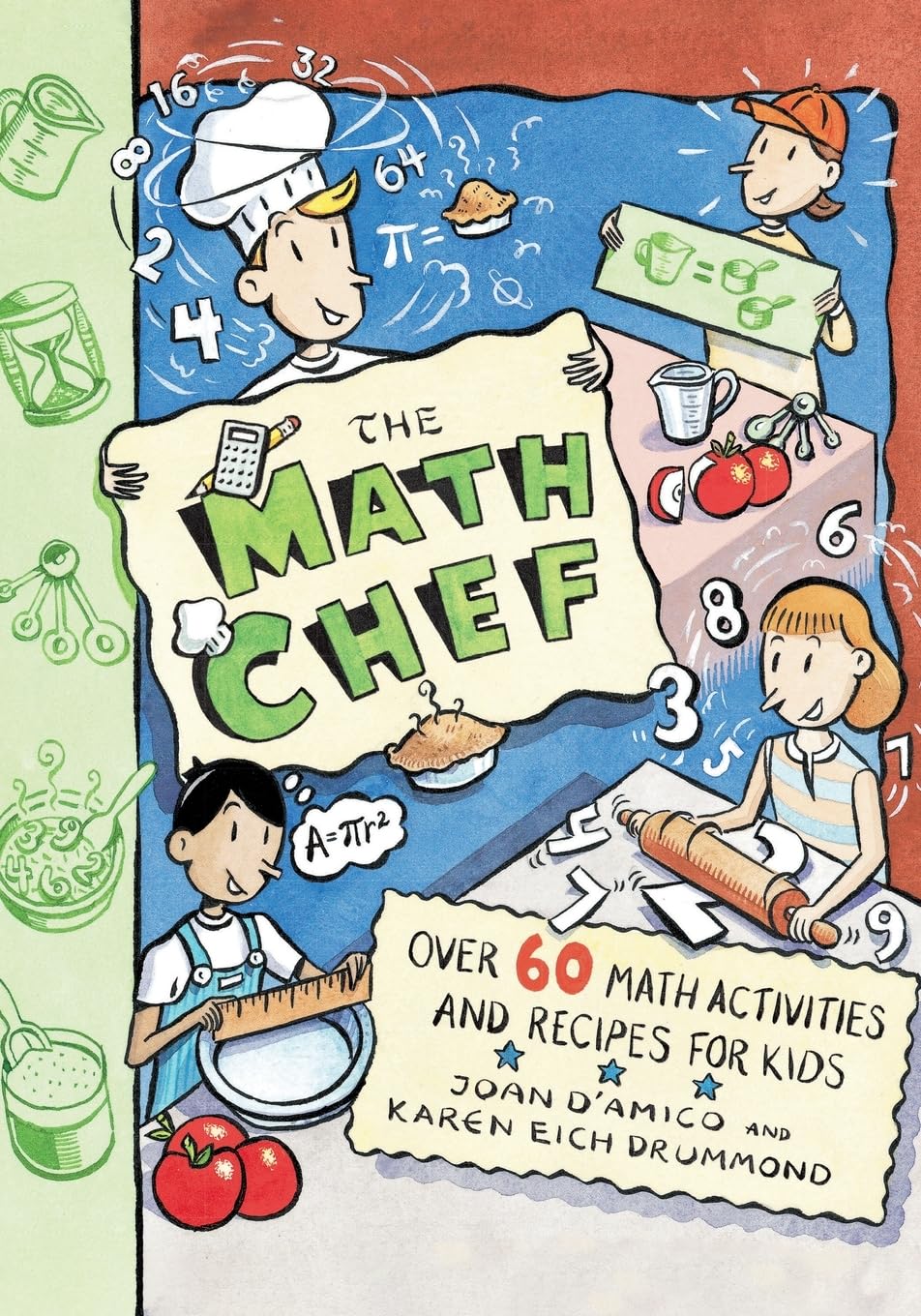 The Math Chef: Over 60 Math Activities and Recipes for Kids The Happy Book Stack