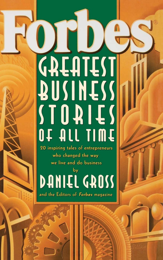 Forbes Greatest Business Stories of All Time The Happy Book Stack