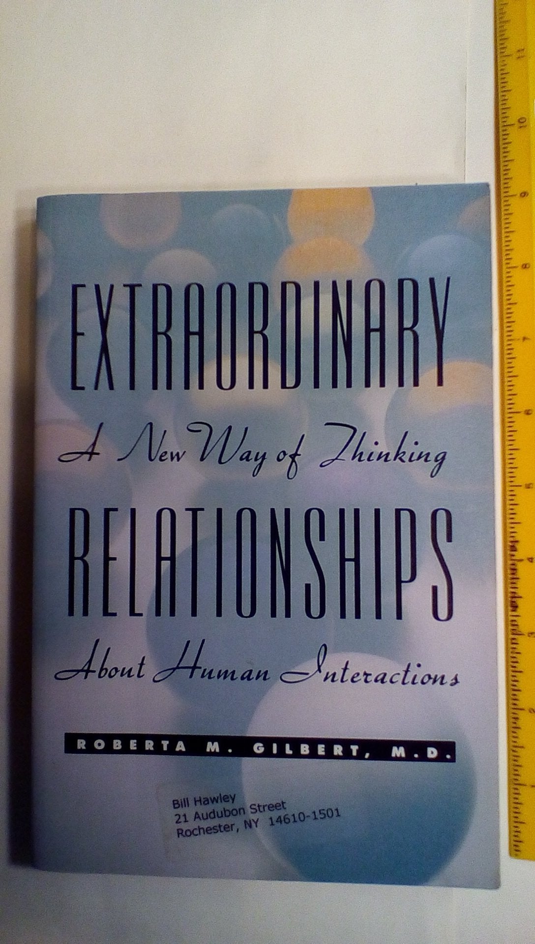 Extraordinary Relationships: A New Way of Thinking About Human Interactions The Happy Book Stack