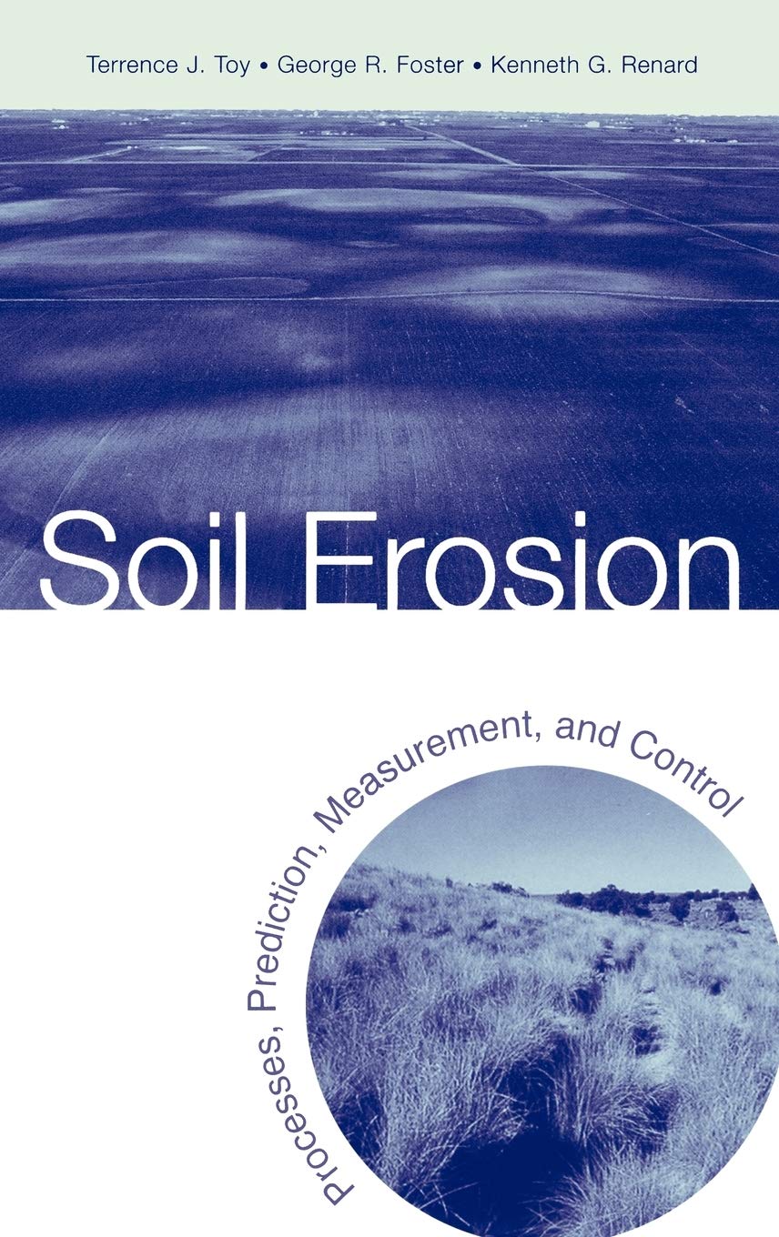 Soil Erosion: Processes, Prediction, Measurement, and Control - 8402