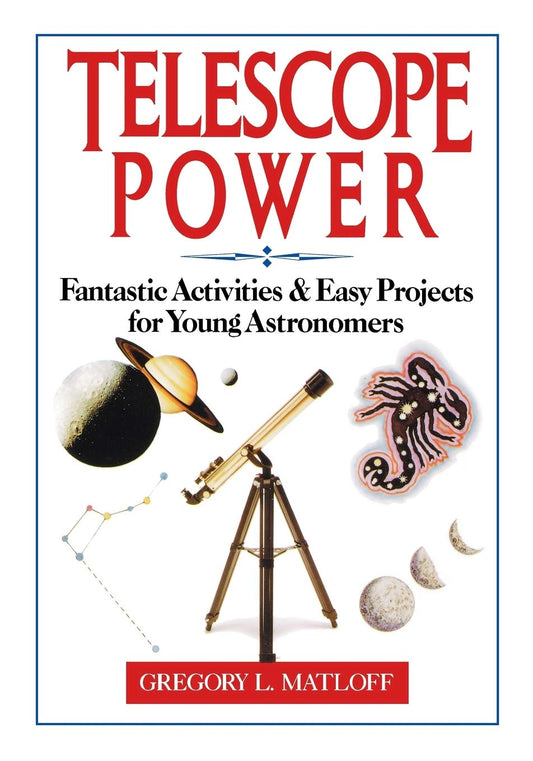 Telescope Power: Fantastic Activities & Easy Projects for Young Astronomers The Happy Book Stack
