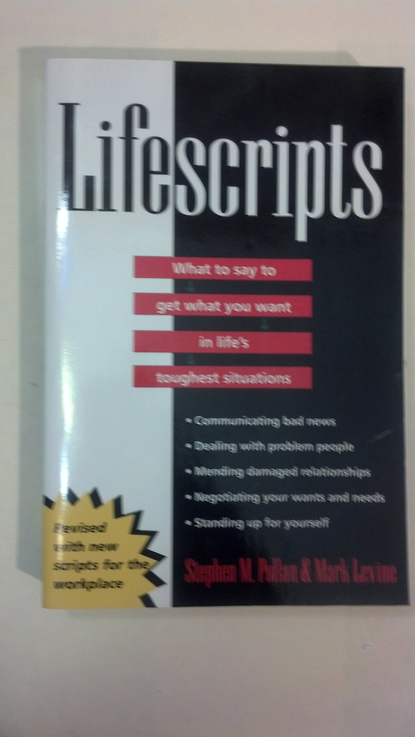 Lifescripts: What to Say to Get What You Want in Life's Toughest Situations, Completely Revised and Updated The Happy Book Stack