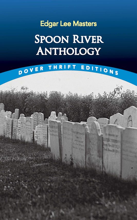 Spoon River Anthology (Dover Thrift Editions: Poetry) The Happy Book Stack