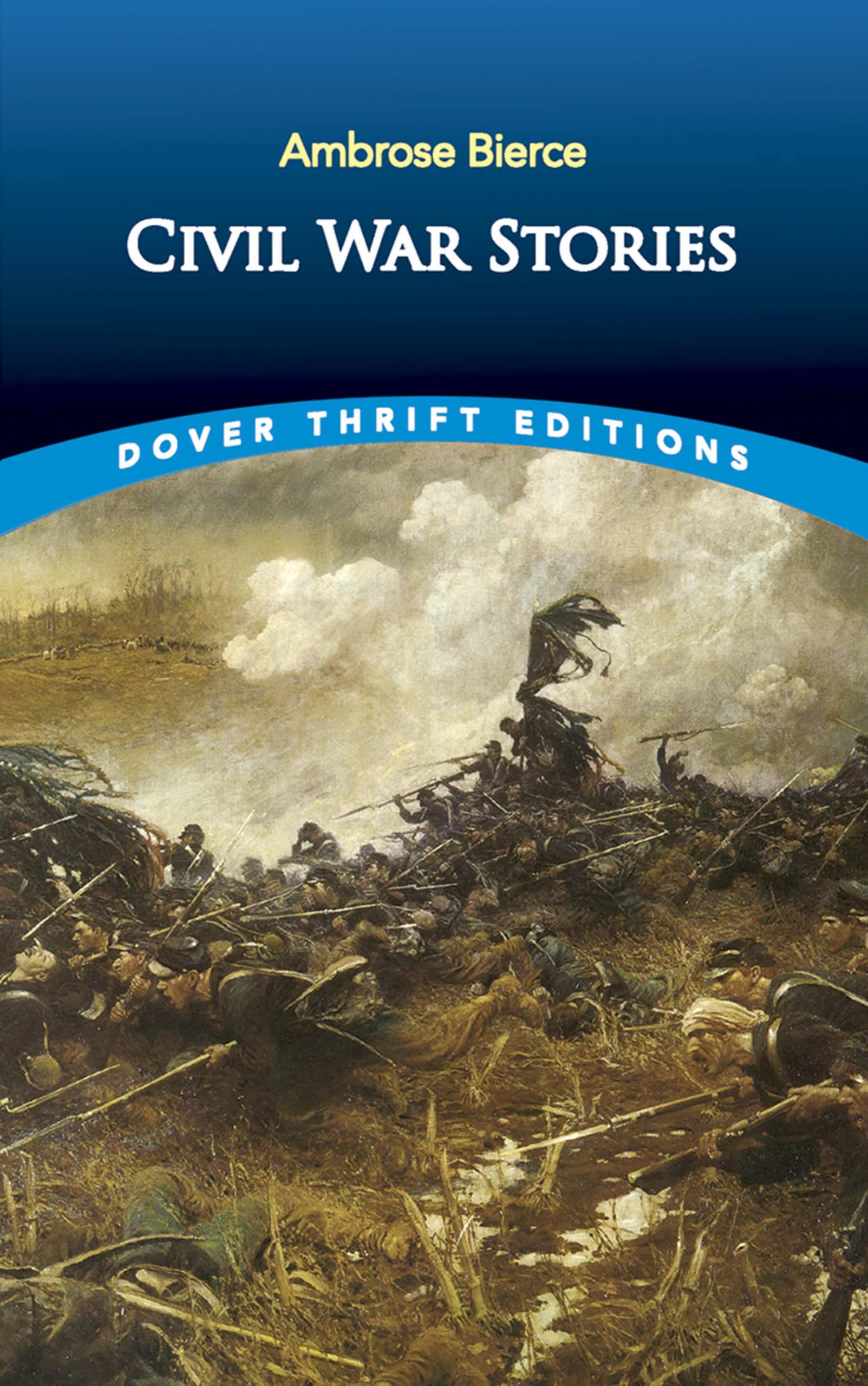 Civil War Stories (Dover Thrift Editions: Short Stories) The Happy Book Stack