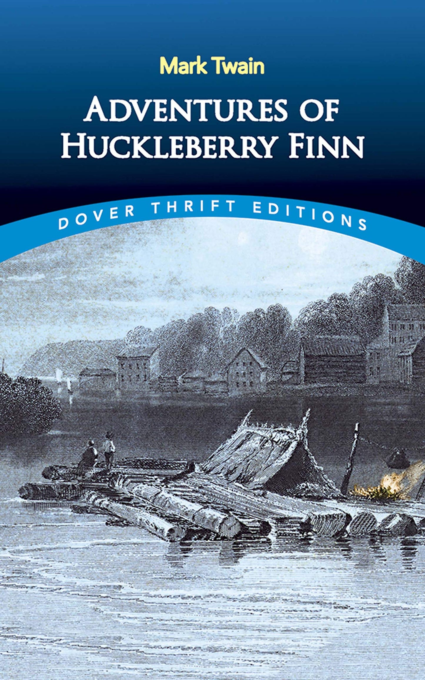 Adventures of Huckleberry Finn (Dover Thrift Editions: Classic Novels) - 7502