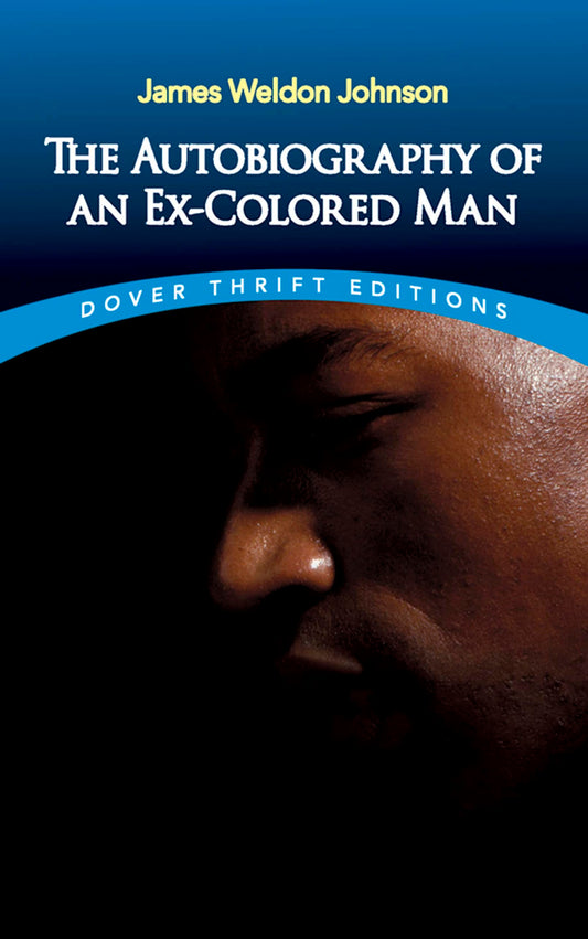 The Autobiography of an Ex-Colored Man (Dover Thrift Editions: Black History) The Happy Book Stack