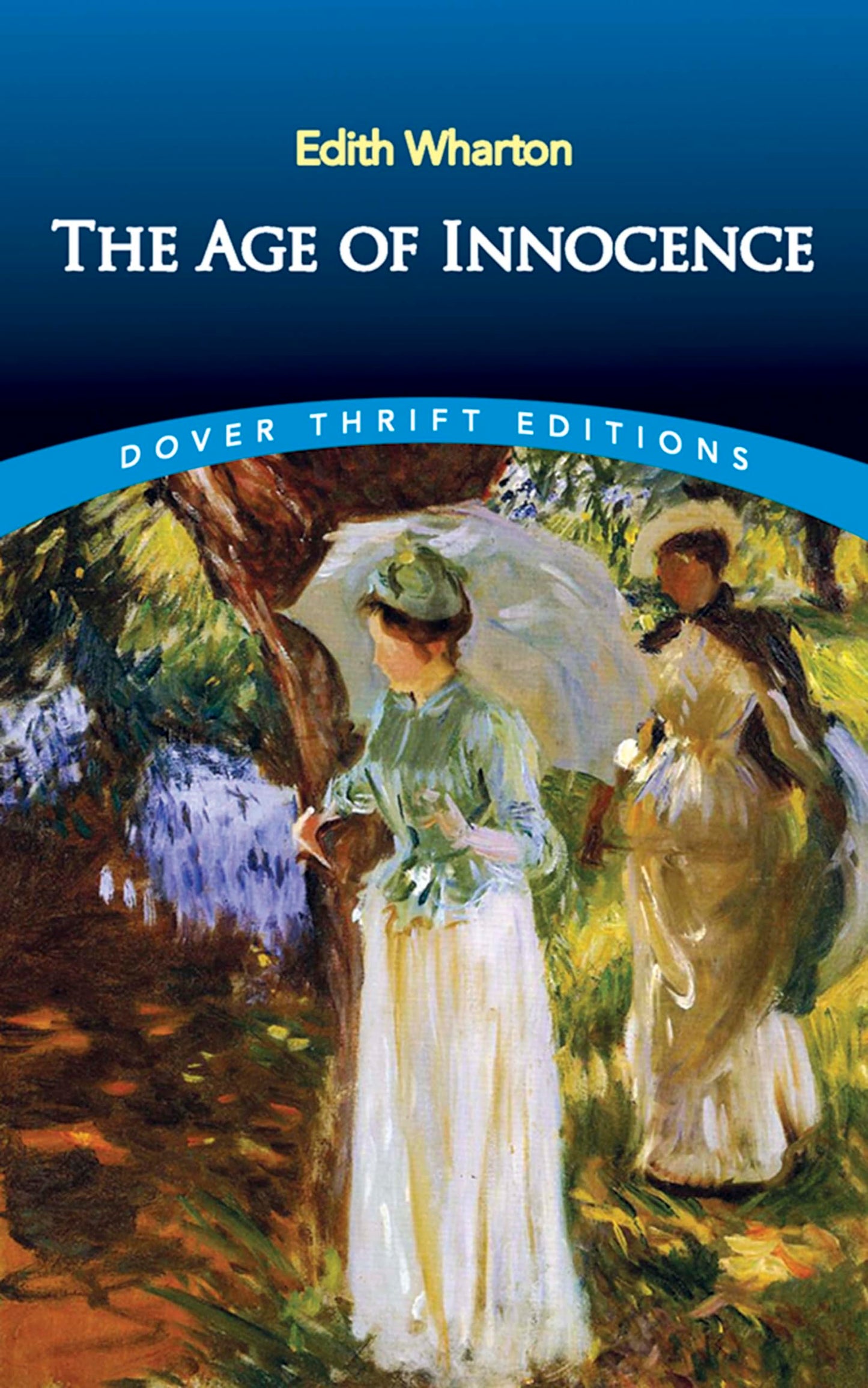 The Age of Innocence (Dover Thrift Editions: Classic Novels) The Happy Book Stack