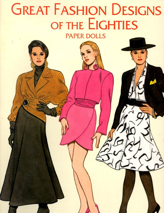 Great Fashion Designs of the Eighties Paper Dolls (Paper Doll Series) - 2735