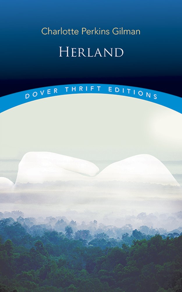 Herland (Dover Thrift Editions: Classic Novels) The Happy Book Stack