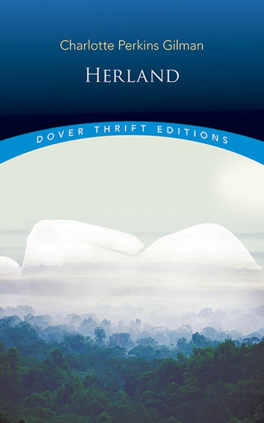 Herland (Dover Thrift Editions: Classic Novels) The Happy Book Stack