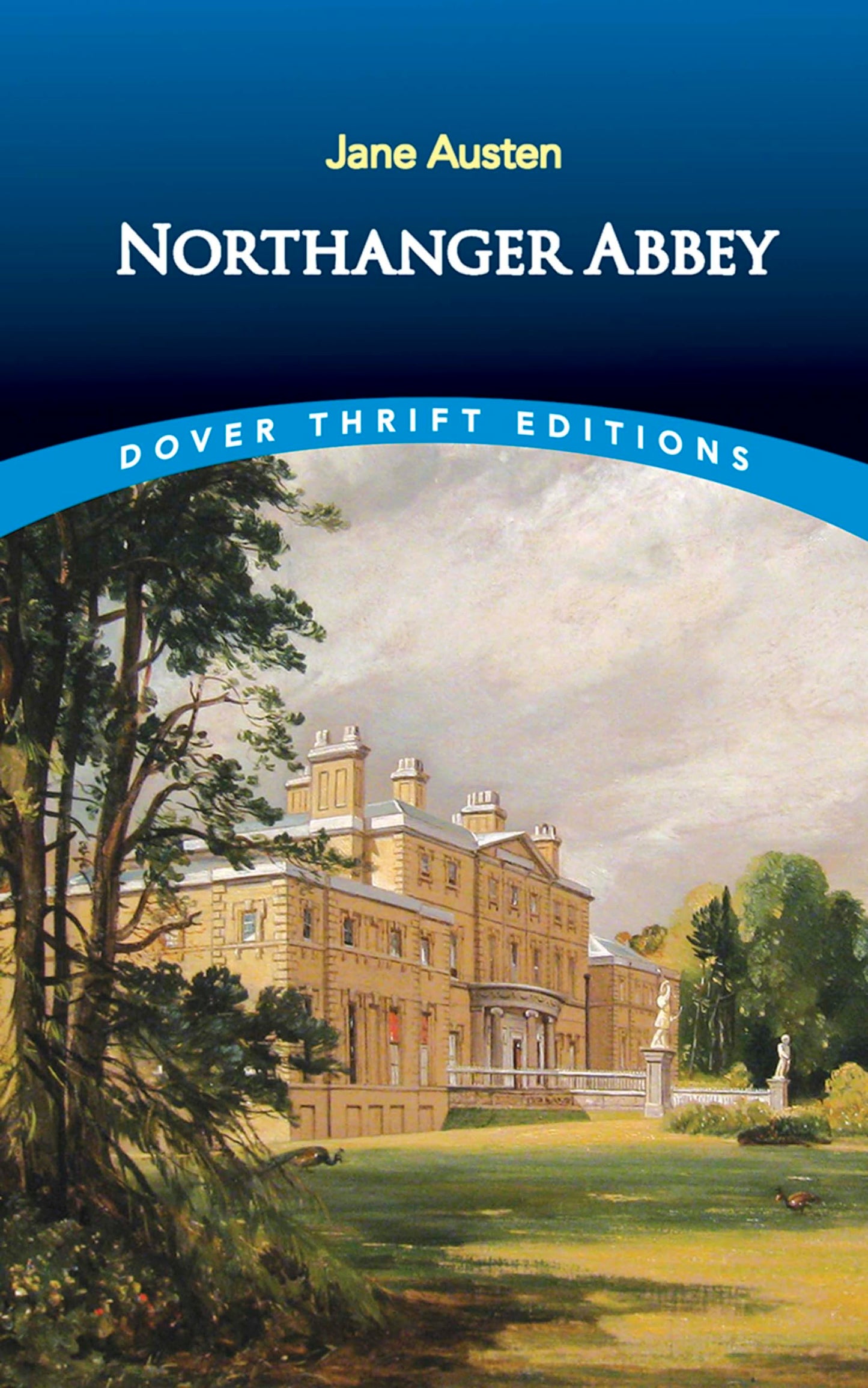 Northanger Abbey (Dover Thrift Editions: Classic Novels) The Happy Book Stack