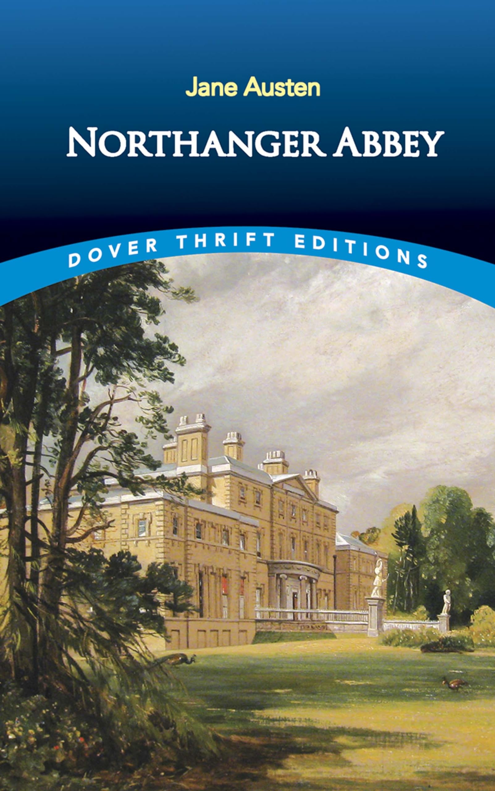 Northanger Abbey (Dover Thrift Editions: Classic Novels) The Happy Book Stack