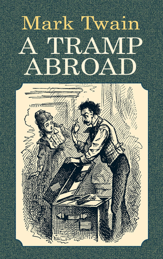 A Tramp Abroad (Dover Literature: Biographical) - 5946