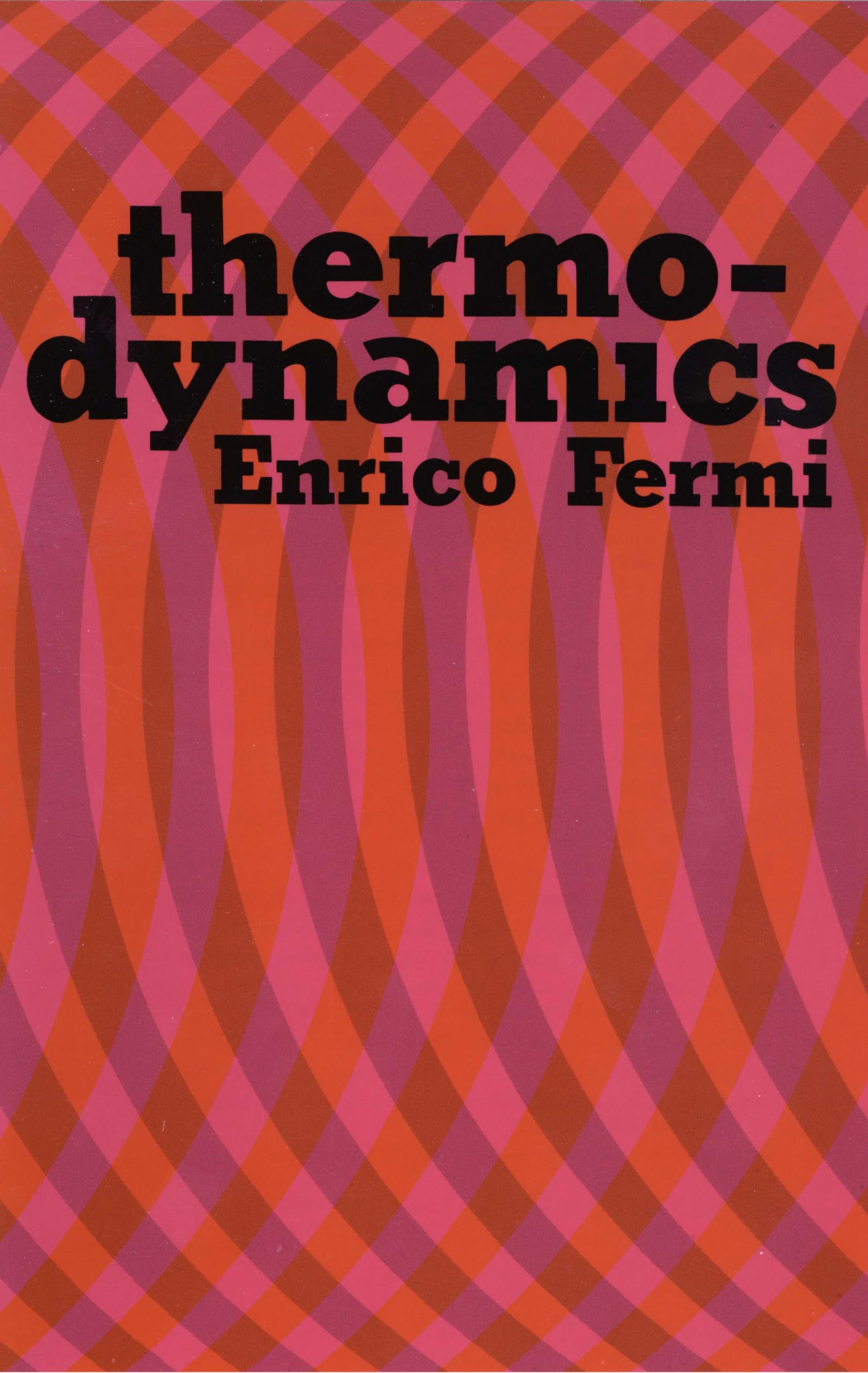 Thermodynamics (Dover Books on Physics) The Happy Book Stack
