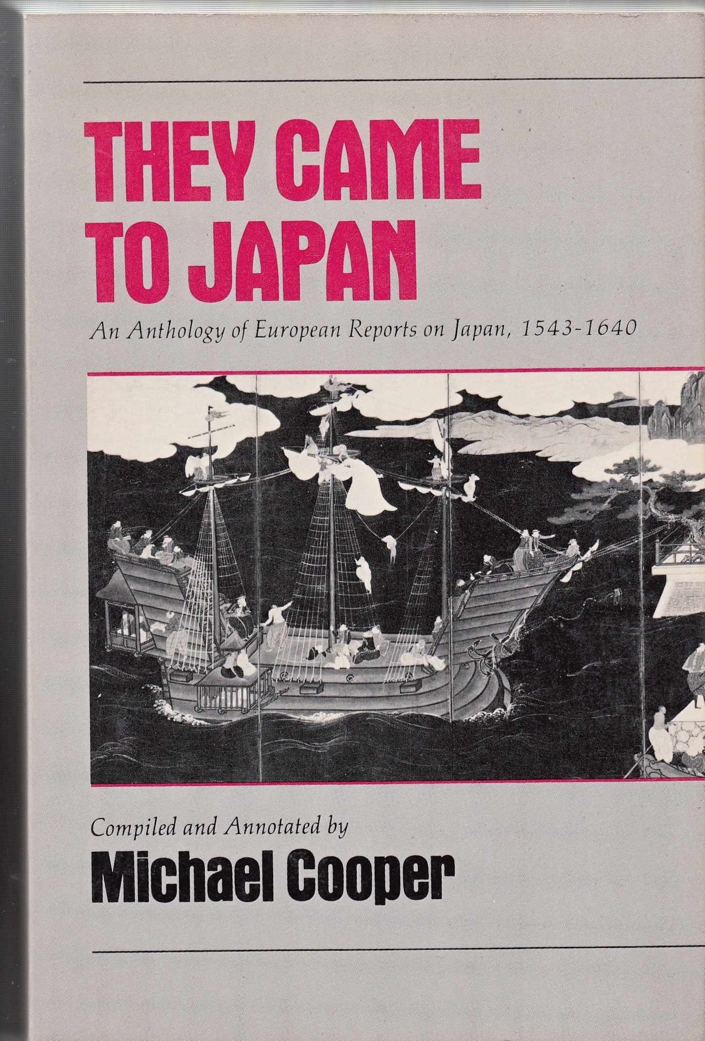 They Came to Japan: An Anthology of European Reports on Japan, 1543-1640 - 5503